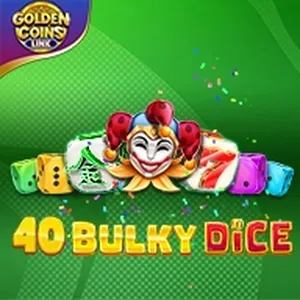 40 Bulky Dice Golden Coins Link